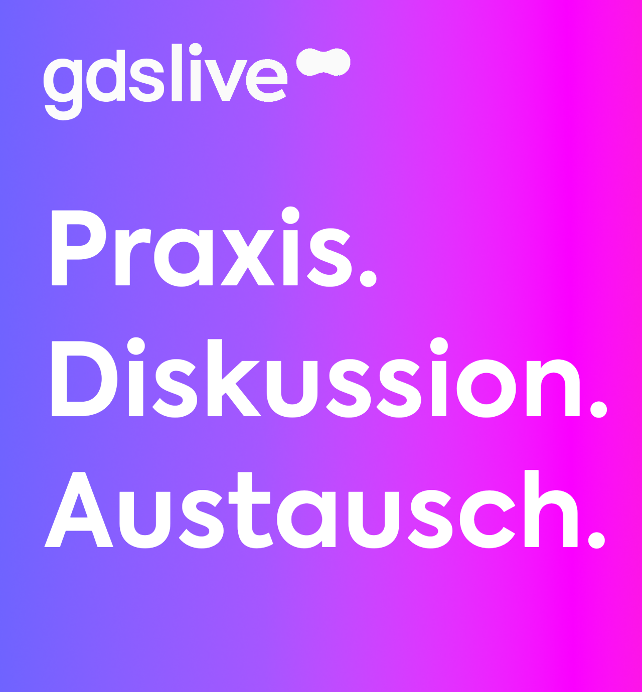 gdslive 2026: Praxis, Diskussion und Austausch